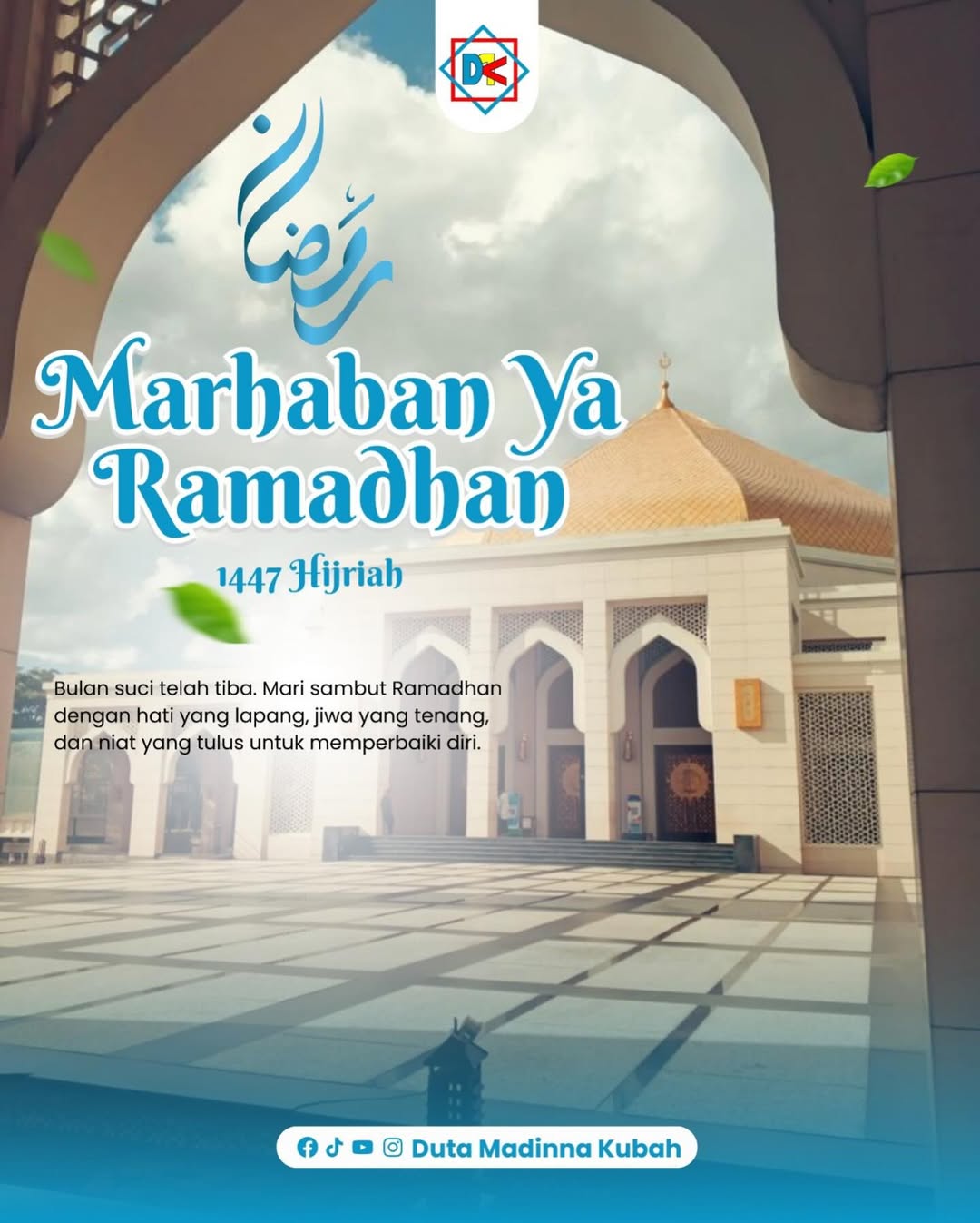 🌙 Marhaban Yā Ramadhān 1447 H 🤍